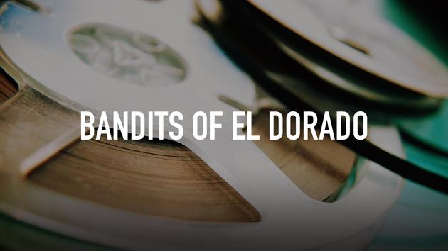 Bandits of El Dorado