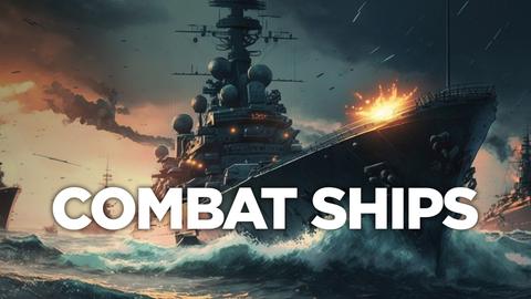 Combat Ships