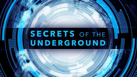 Secrets of the Underground