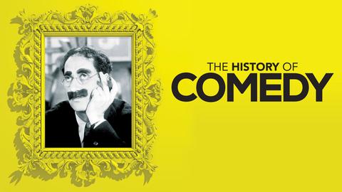 The History of Comedy