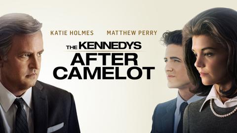 The Kennedys: After Camelot