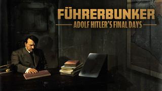 Führerbunker: Adolf Hitler's Final Days