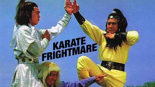 Karate Frightmare