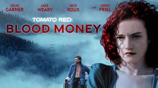 Tomato Red: Blood Money
