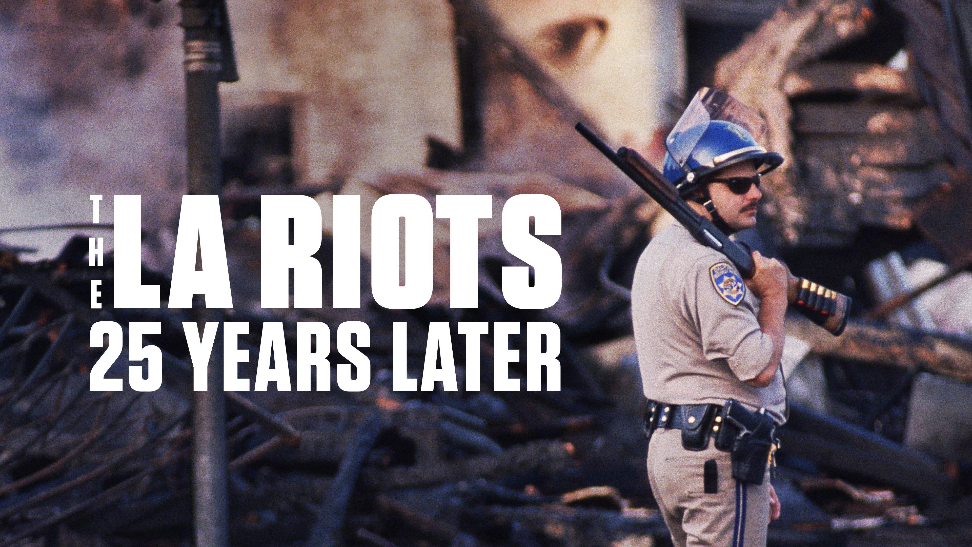 Watch The L.A. Riots: 25 Years Later Streaming on Philo
