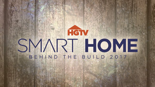 Behind the Build: HGTV Smart Home 2017