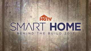Behind the Build: HGTV Smart Home 2017