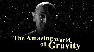  watch The Amazing World of Gravity