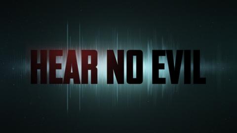 Hear No Evil