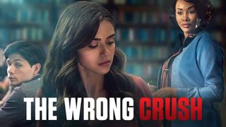 The Wrong Crush