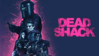 Dead Shack
