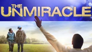 The UnMiracle