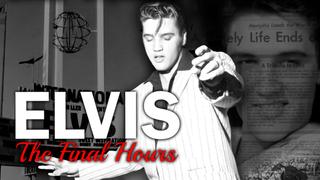 Elvis Presley: The Final Hours