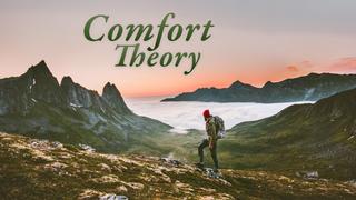 Comfort Theory