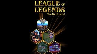 League of Legends: The Next Level