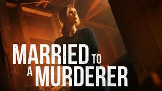 Married to a Murderer