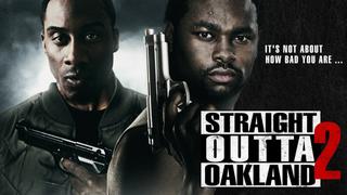 Straight Outta Oakland 2