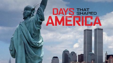 Days That Shaped America