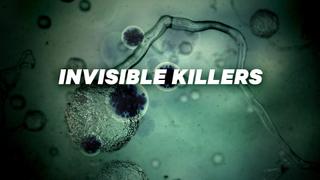 Invisible Killers