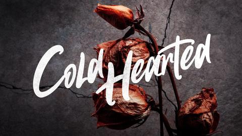Cold Hearted
