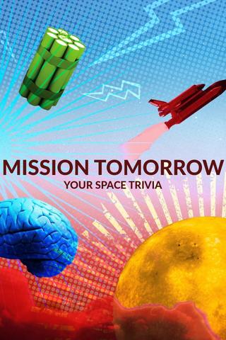 Mission Tomorrow: Your Space Trivia