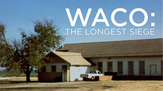Waco: The Longest Siege