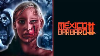 Mexico Barbaro 2