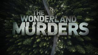 The Wonderland Murders