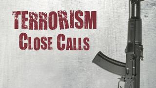 watch Terrorism Close Calls