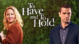 To Have and to Hold