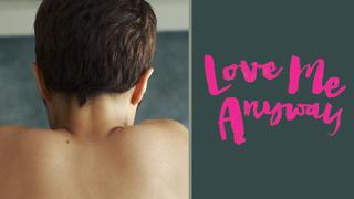 Love Me Anyway