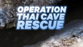 Operation Thai Cave Rescue