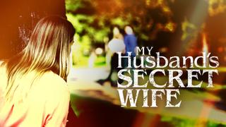 watch My Husband's Secret Wife