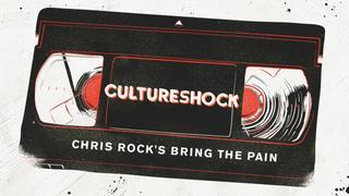 Cultureshock: Chris Rock's Bring the Pain