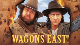  watch Wagons East!
