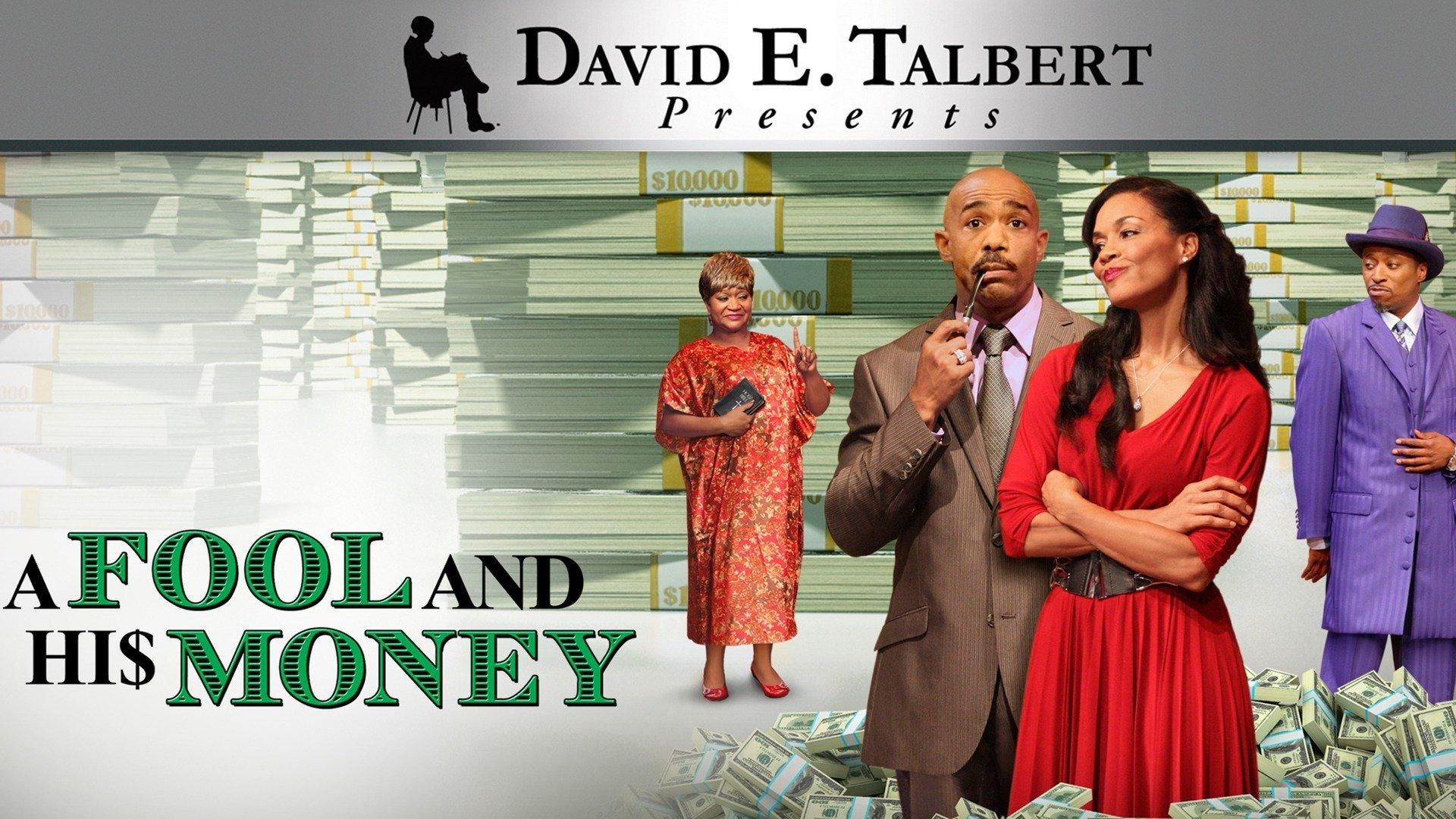 Watch David E. Talbert Presents: A Fool and His Money Streaming on ...