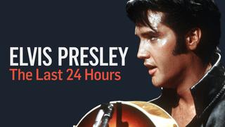 Elvis Presley: The Last 24 Hours