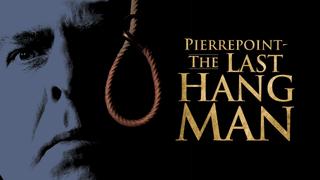 Pierrepoint: The Last Hangman