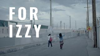 For Izzy