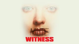 Mute Witness