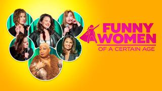 Funny Women of a Certain Age