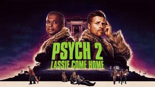  watch Psych 2: Lassie Come Home
