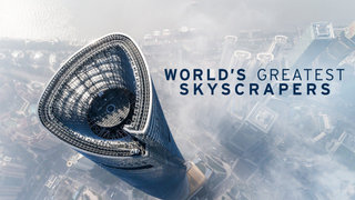 World's Greatest Skyscrapers