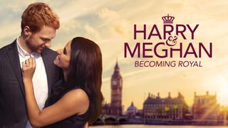  watch Harry & Meghan: Becoming Royal