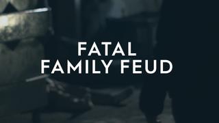 Fatal Family Feud
