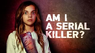 Am I a Serial Killer?