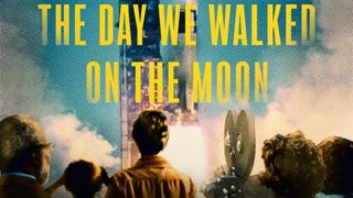 The Day We Walked on the Moon