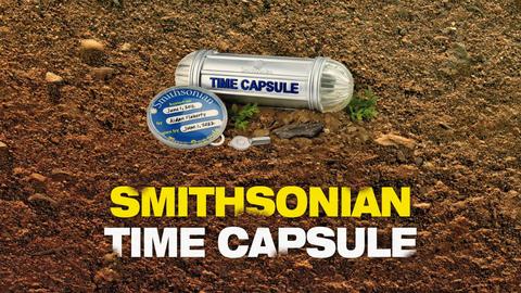 Smithsonian Time Capsule
