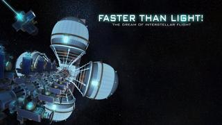  watch Faster Than Light: The Dream of Interstellar Flight