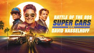  watch Battle of the 80s Supercars With David Hasselhoff